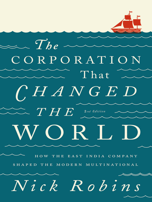 Title details for The Corporation That Changed the World by Nick Robins - Available